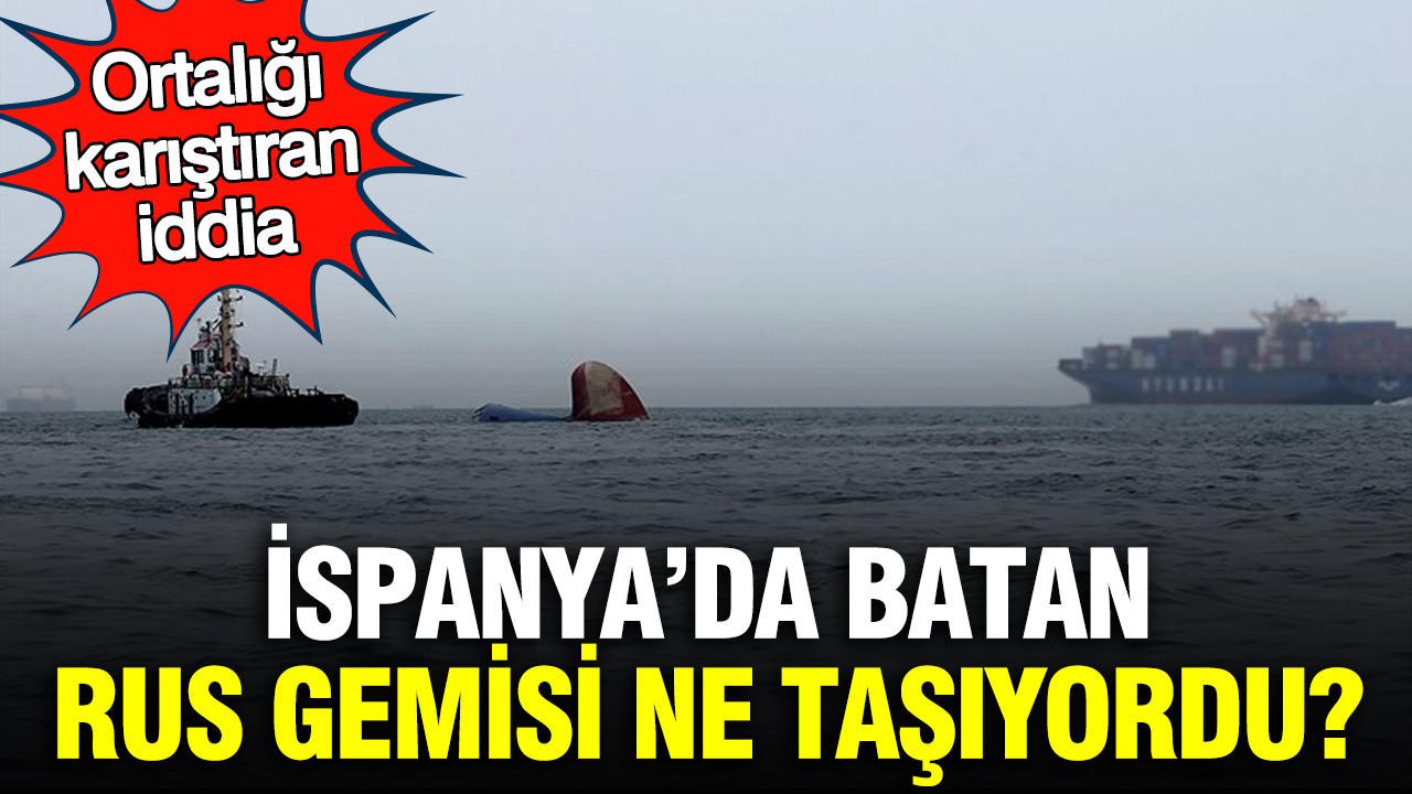 ispanyada-batan-rus-gemisi-ne-tasiyordu-ortaligi-karistiran-iddia-v28EQBM3