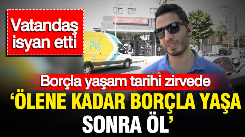 Borcla yasam tarihi zirvede vatandas isyan etti olene kadar borcla yasa sonra ol NhGyU4iZ
